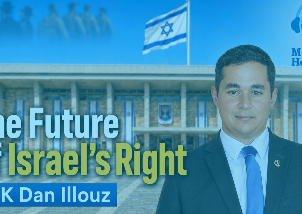 Ep. 36: The Ultra-Orthodox Draft, UNRWA & the Battle for the Israeli Right: With MK Dan Illouz